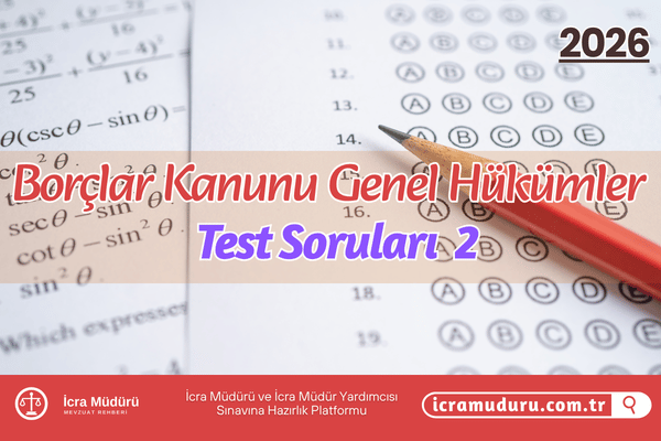 Borçlar Kanunu Genel Hükümler Test Soruları 2