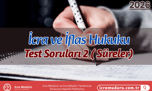 İcra ve İflas Hukuku Süreler Test Soruları 2