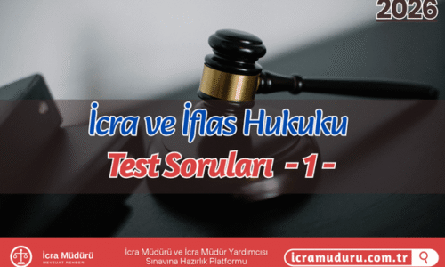 İcra ve İflas Hukuku Test Soruları – Online Ücretsiz Soru Çöz