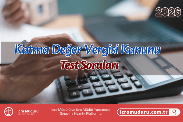 Katma Değer Vergisi Kanunu Test Soruları