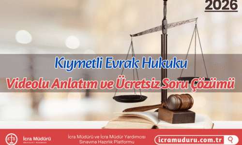 Kıymetli Evrak Hukuku – Videolu Anlatım ve Ücretsiz Soru Çözümü