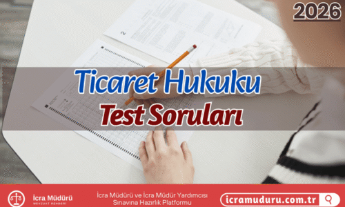 Ticaret Hukuku Test Soruları – Online Ücretsiz Soru Çöz