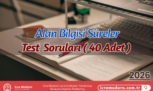 Alan Bilgisi Süreler Test Soruları ( 40 Adet)