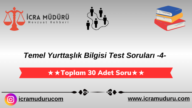 Temel Yurttaşlık Bilgisi Test Soruları 4 Ücretsiz Online Çöz