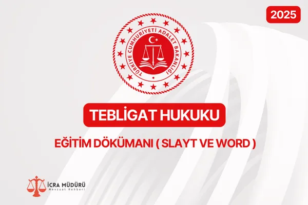 Tebligat Hukukuku Eğitim Dökümanı ( Word ve Powerpoint Sunum)