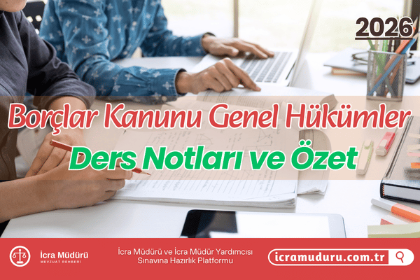 Borçlar Hukuku Genel Hükümler Ders Notları ve Özet 2026