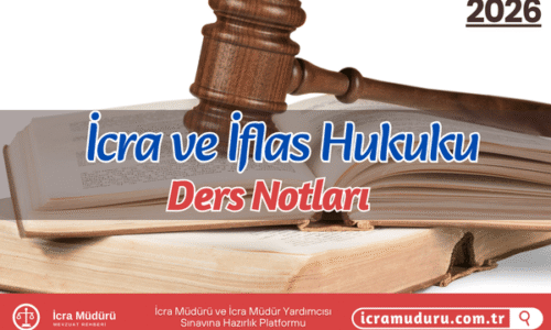 İcra ve İflas Hukuku Güncel Ders Notu (PDF) 2026