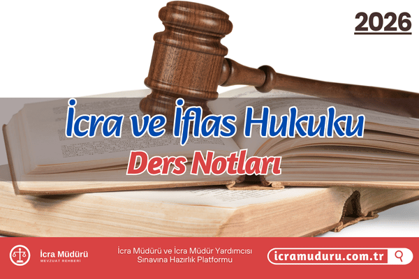 İcra ve İflas Hukuku Güncel Ders Notu (PDF) 2026
