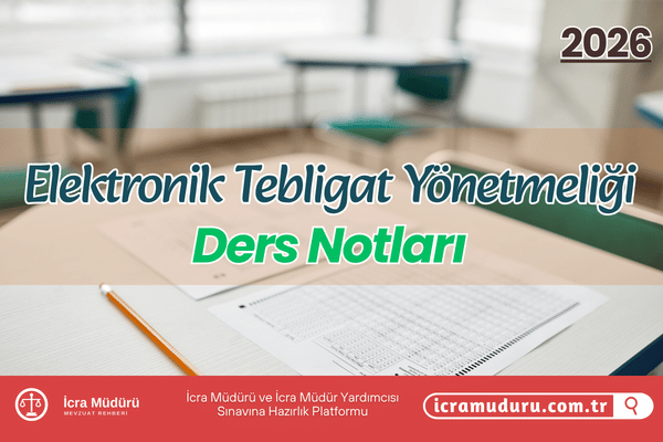 Elektronik Tebligat Yönetmeliği Ders Notları (2026)