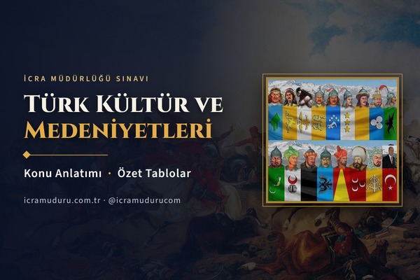 Türk Kültür ve Medeniyetleri ( Konu Anlatımı ve Özet B
